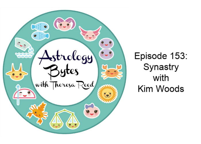 Astrology Bytes Episode 153 – Synastry with Kim Woods