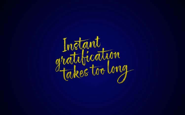 The Hit List – Instant Gratification