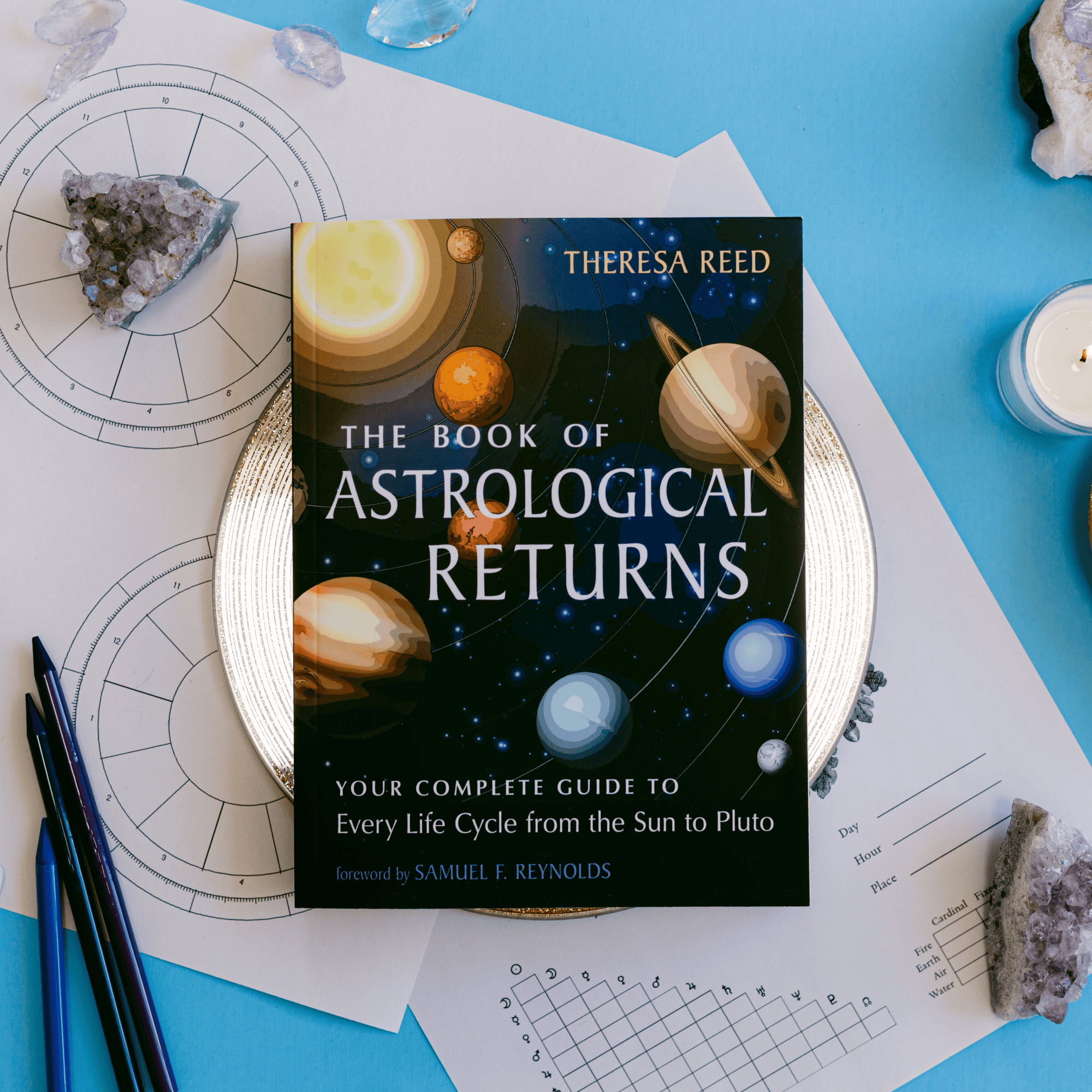 The Book of Astrological Returns - Your Complete Guide to Every Life Cycle from the Sun to Pluto
