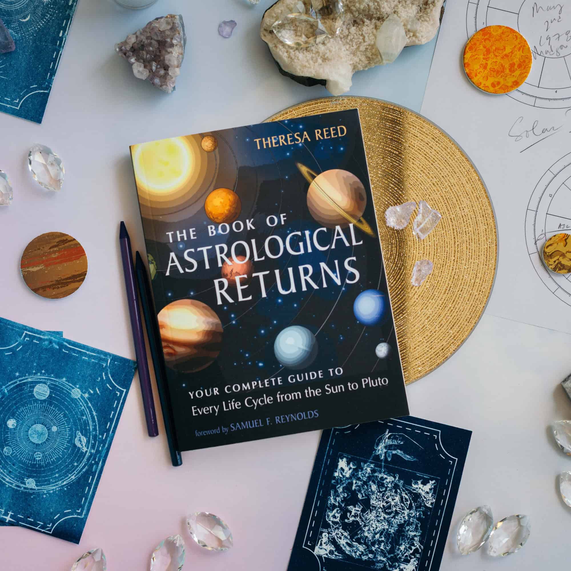 The Book of Astrological Returns - Your Complete Guide to Every Life Cycle from the Sun to Pluto